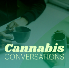 Cannabis Conversations